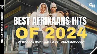 TOP 10 BEST HITS OF 2024  AFRIKAANS RAP NEED TO BE TAKEN SERIOUSLY  OVER 19M VIEWS ROAD TO 2M [upl. by Norty]