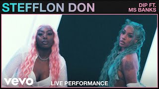 Stefflon Don  Dip Live  Vevo Studio Performance ft Ms Banks [upl. by Ynalem]