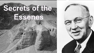 Secrets of the ESSENES according to Edgar Cayce with Ed Foote [upl. by Ennairrac]