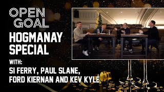 🍾 FORD KIERNAN HOGMANAY SPECIAL  Open Goal [upl. by Aseyt323]