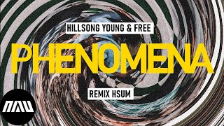 Phenomena DA DA REMIX HADER  Hillsong Young amp Free [upl. by Norry]