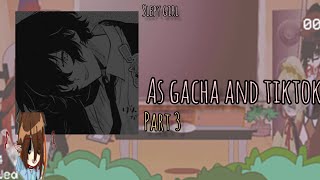 დ •””• bsd react to dazai as gacha and tiktok •””•დ part 3☆☆bsdsoukoku [upl. by Norri]