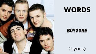 WORDS  BOYZONE Lyrics  letssingwithme23 [upl. by Kelbee]