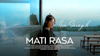 LAGU KARO TERBARU 2024  MATI RASA  INA SARAGIH  Official Music Video [upl. by Esinert]