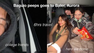 part 1 baguio peeps goes to baler aurora [upl. by Cheng]