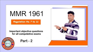 MMR 1961 ll Regulation 7 to 11 ll Important objective questions for competitive exams [upl. by Aihk]