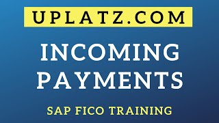 Incoming Payments  SAP FICO Training amp Certification  SAP Finance and Controlling Course  Uplatz [upl. by Nosraep]