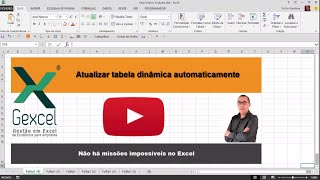 Atualizar tabela dinâmica automaticamente no Excel com vba [upl. by Glenna13]