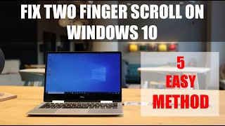 How to Fix Two Finger Scroll Not Working on windows 1011 [upl. by Irfan]