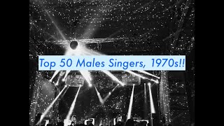 Top 50 Male Singers of the 1970s Toms Top 50 Vaults Personal List [upl. by Eide]