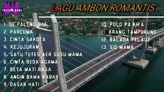 Lagu Ambon Romantis  Terbaik Sepanjang Masa [upl. by Medlin]