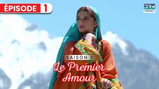 Le Premier Amour SAISON 2  Serie Indienne en Francais [upl. by Egiaf738]