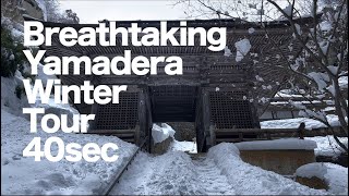 Breathtaking Yamadera ～Winter tour～ 40sec [upl. by Silrak]