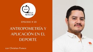 MQNPodcast  Episodio 20  Antropometría y aplicación en el deporte [upl. by Aicnarf144]