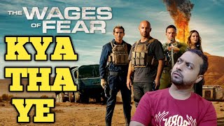 The Wages of Fear Review  The Wages of Fear 2024  The Wages of Fear full movies review  Netflix [upl. by Wooster]