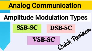 Quick Revision of Amplitude Modulation classifications SSBSC DSBSC VSBSCAnalog Communication [upl. by Harlen]