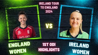 England Women vs Ireland Women  1st ODI Highlights  England Women Tour to Ireland 2024 engvsire [upl. by Nimajaneb437]