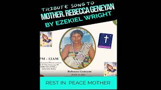 KRAHN TRIBUTE SONG TO MOTHER REBECCA GENEYAN BY EZEKIEL WRIGHT [upl. by Eessej949]