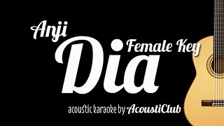 Acoustic Karaoke Dia  Anji Female Key [upl. by Kadner]