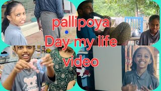 Day my life pallipoyavideo😍 [upl. by Leagiba300]