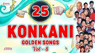 Top 25 Konkani Golden Songs Vol 8  Selected Konkani Songs  Audio Jukebox [upl. by Malliw691]