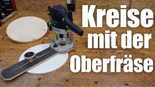 Fräszirkel selber bauen  Perfekte Kreise mit der Oberfräse [upl. by Rodmur]