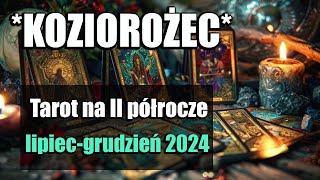 KOZIOROŻEC TAROT II PÓŁROCZE 2024 [upl. by Avilys94]