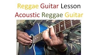 Reggae Guitar Lesson  Acoustic reggae guitar part 1 [upl. by Aihsenyt]