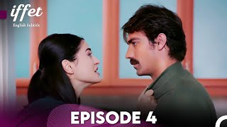 Iffet  Episode 4 English Subtitles [upl. by Ayrotal53]