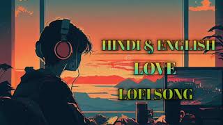 English amp Hindi Lofi Song Bollywood song Blakheart Arijit Singh trending sad love song 2024 [upl. by Odlopoel]