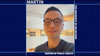 Meet Martin  Master of Public Health alum and PhD candidate [upl. by Gierc417]