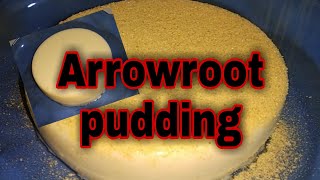 How to make Arrowroot powder pudding Simple Recipes [upl. by Eugene926]