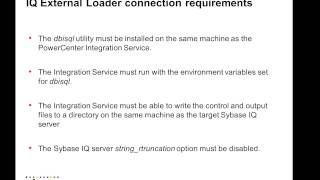 Usage of Sybase IQ External Loader provided by PowerCenter [upl. by Asilehs]