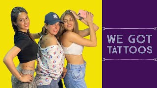 WE GOT TATTOOS ft SHRUTI SINHA  KRISSANN BARRETTO [upl. by Forester]