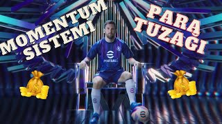 EFOOTBALL 2024 OYUNUN MOMENTUM SİSTEMİ COİN ALDIRMA TUZAĞI  PARA TUZAĞINA DÜŞMEYİN [upl. by Anaeed361]