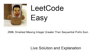 2996 Smallest Missing Integer Greater Than Sequential Prefix Sum Leetcode Easy [upl. by Wyck]