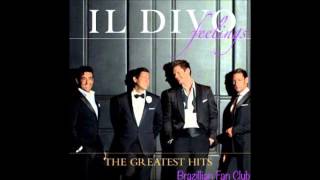 I WILL ALWAYS LOVE YOU The Greatest Hits  Il Divo [upl. by Kat]