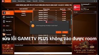 sửa lỗi GAMETV PLUS không vào được room [upl. by Alli]