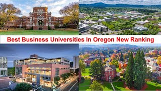 BEST BUSINESS UNIVERSITIES IN OREGON NEW RANKING [upl. by Elohcan]