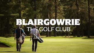 Blairgowrie  The Golf Club [upl. by Charlotte]