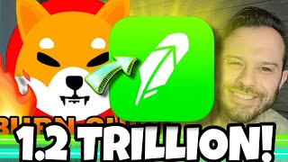 Shiba Inu Coin  Robinhood Grabs 125 Trillion SHIB Get Ready [upl. by Humo273]