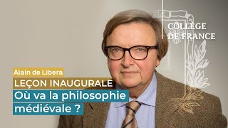 Où va la philosophie médiévale   Alain de Libera 2014 [upl. by Salocin115]