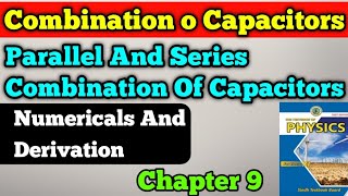 Combination of capacitor  parallel and series combination of capacitor class 11 New physics book [upl. by Vena]