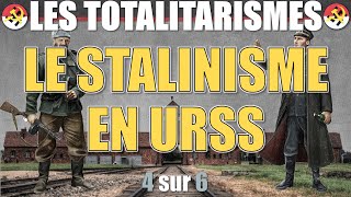 Les totalitarismes  04 Le stalinisme en URSS [upl. by Delfeena]