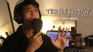 Terus Hidup  Aina Abdul  cover  Shaffasran [upl. by Meeharbi]