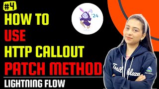 HOW TO USE THE HTTP CALLOUT PATCH METHOD IN FLOW  Winter24 Update 📊 [upl. by Sprung255]