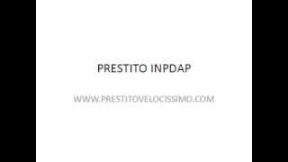 PRESTITO INPDAP RATA PRESTITO INPDAP PICCOLO PRESTITO INPDAP [upl. by Anert]