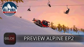 Alpine  The Simulation Game  FR  Preview  EP2 on continue laventure [upl. by Hendrick]