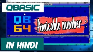 QBasic Program To Input Two Number After That Check It is amicable or not [upl. by Hendon]