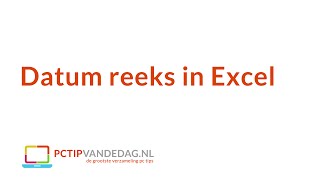 Datum reeks in Excel maken [upl. by Dorcy410]